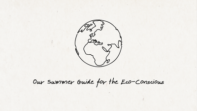 Sustainable Summer Guide